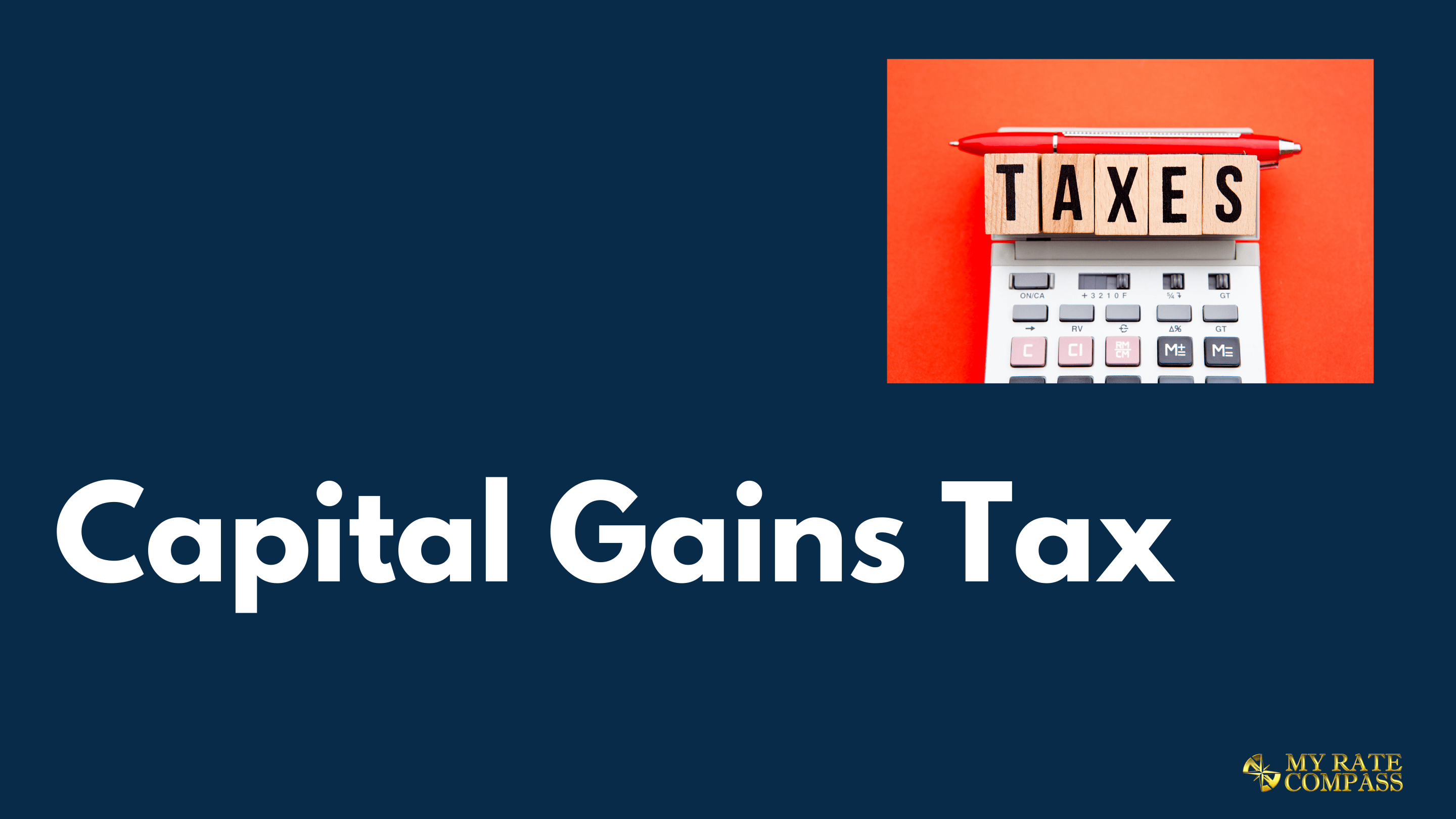 Capital Gain Tax Canada What you need to know